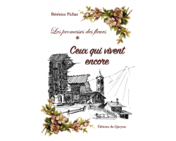 Ceux qui vivent encore (Les promesses des fleurs), tome 1