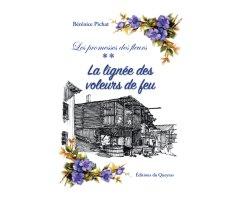 La lignée des voleurs de feu (Les promesses des fleurs), tome 2